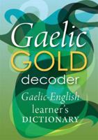 Gaelic Gold Decoder: Gaelic-English Learner's Dictionary: 2 1904737587 Book Cover
