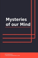 Mysteries of our Mind 165440523X Book Cover