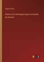 Histoire de l'Allemagne depuis la bataille de Sadowa 338504491X Book Cover