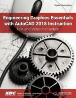 Engineering Graphics Essentials with AutoCAD 2018 Instruction 1630571180 Book Cover