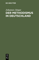 Der Methodismus in Deutschland 3112451791 Book Cover