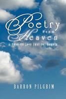 Poetry from Heaven 1450018955 Book Cover