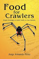 Food for Crawlers 0615213545 Book Cover