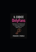 COME DIVENTARE FAMOSI SU ONLYFANS (Italian Edition) B0G6M36GRL Book Cover