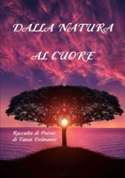 Dalla Natura al Cuore 0244411506 Book Cover