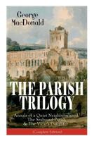 The Parish Papers: Three Complete Novels in One (A Quiet Neighborhood / Seaboard Parish / Vicar's Daughter) 1564766187 Book Cover