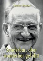 Sonderbar, aber wunderbar geführt 3739215674 Book Cover