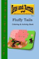 Fluffy Tails Coloring & Activity Book 1515077527 Book Cover