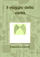 il viaggio della verità 1471087077 Book Cover