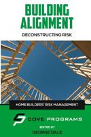 Building Allignment : Deconstructing Risk 1517654904 Book Cover