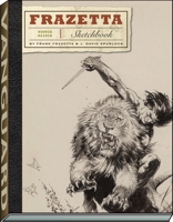Frazetta Sketchbook (Vol I) 1934331570 Book Cover