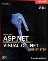 Microsoft ASP.NET Programming with Microsoft Visual C# .NET Version 2003 Step By Step 0735619352 Book Cover