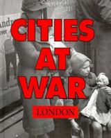 London: Cities at War 0027510506 Book Cover