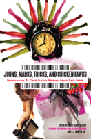 Johns, Marks, Tricks and Chickenhawks: Professionals & Their Clients Writing about Each Other 159376507X Book Cover