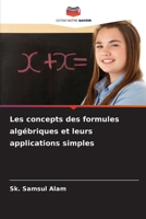 Les concepts des formules algébriques et leurs applications simples (French Edition) 6207621220 Book Cover