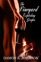 The Vineyard: Exploding Grapes 0996147640 Book Cover