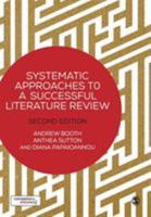 Systematic Approaches to a Successful Literature Review 1529696399 Book Cover