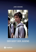 Der Geist der Jugend: und die Straßen der Stadt (German Edition) 3384298314 Book Cover