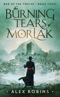 The Burning Tears of Morlak 2957658062 Book Cover