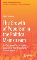 The Growth of Populism in the Political Mainstream: The Contagion Effect of Populist Messages on Mainstream Parties' Communication 3030724484 Book Cover