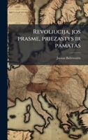 Revoliucija, jos prasme, priezastys ir pamatas (Lithuanian Edition) 1023999412 Book Cover