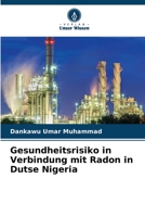 Gesundheitsrisiko in Verbindung mit Radon in Dutse Nigeria 620585127X Book Cover