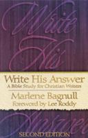 Write His Answer: A Bible Study for Christian Writers, 2nd Edition 1892525127 Book Cover