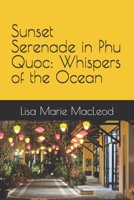 Sunset Serenade in Phu Quoc: Whispers of the Ocean (Sunset Serenade in Phu Quoc Series) B0F67CW2C6 Book Cover