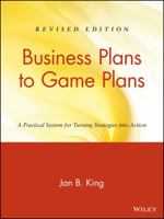 Business Plans to Game Plans: A Practical System for Turning Strategies into Action B002IGP9SM Book Cover