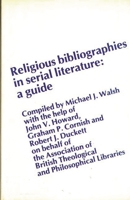 Religious Bibliographies in Serial Literature: A Guide 0313229872 Book Cover