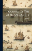 Journal Of The African Society; Volume 10 1021532177 Book Cover