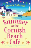 Summer at the Cornish Beach Cafe: A totally page-turning summer romance 1837902275 Book Cover