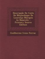 Descripção Da Costa De Moçambique De Lourenço Marques Ao Bazaruto 1018472967 Book Cover