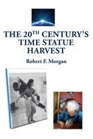 The 20th Century's Time Statue Harvest 1885679378 Book Cover