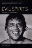 Evil Spirits: The Life of Oliver Reed 0753505193 Book Cover