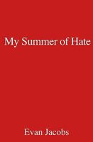 My Summer of Hate 1440456151 Book Cover