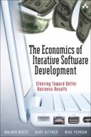Driving Better Business with Software: The Economics of Iterative Development 0321509358 Book Cover