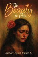 The Beauty in Pain B0G457ZGYZ Book Cover