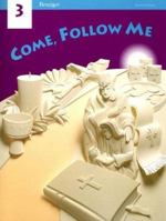 Come, Follow Me 3 0026559765 Book Cover