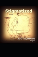 STIGMATIZED: CAUGHT IN THE AMERICAN DREAM B0CW13WK52 Book Cover