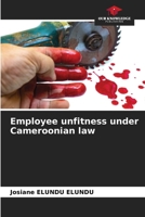 Employee unfitness under Cameroonian law 6208131626 Book Cover