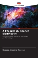 A l'écoute du silence significatif (French Edition) 6207723422 Book Cover