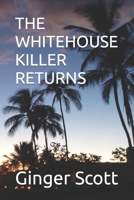 THE WHITEHOUSE KILLER B09KDPF94L Book Cover