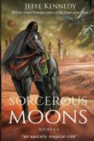 Sorcerous Moons: Books #4-6 1945367679 Book Cover