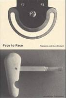 Face to Face: Francois and Jean Robert 3906700992 Book Cover