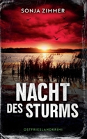 Nacht des Sturms: Ein fesselnder Ostfrieslandkrimi (German Edition) 3694050345 Book Cover