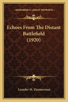 Echoes from the Distant Battlefield B003OK1VTW Book Cover