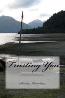 Trusting You 1494312352 Book Cover