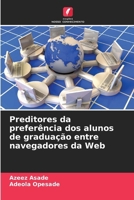 Preditores da preferência dos alunos de graduação entre navegadores da Web (Portuguese Edition) 6139952646 Book Cover