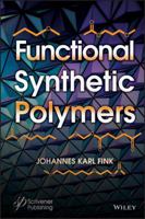 Functional Synthetic Polymers 111959202X Book Cover